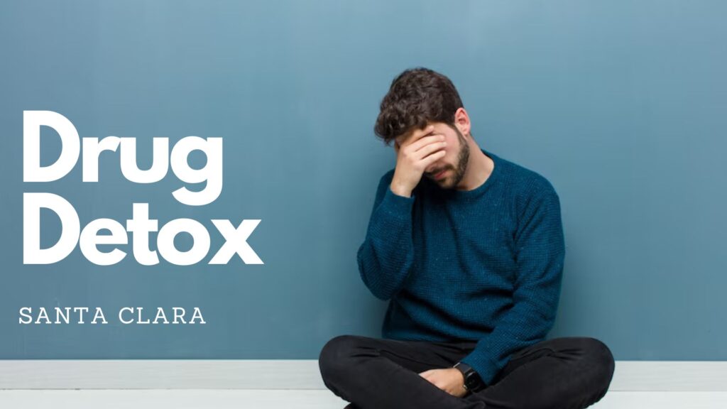 Drug Detox In Santa Clara, California