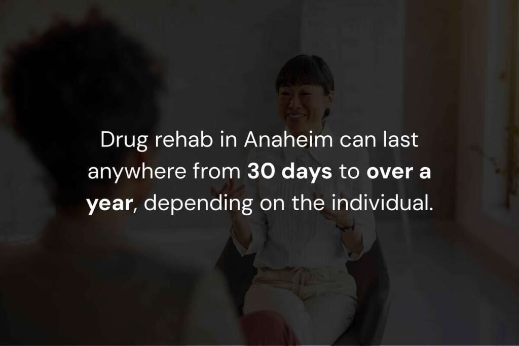 How Long Does Drug Rehabilitation Take in Anaheim, CA?